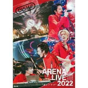 DISH// / "DISH// ARENA LIVE 2022 “オトハラク"""