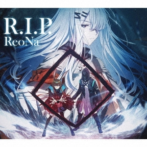 ReoNa / R.I.P.