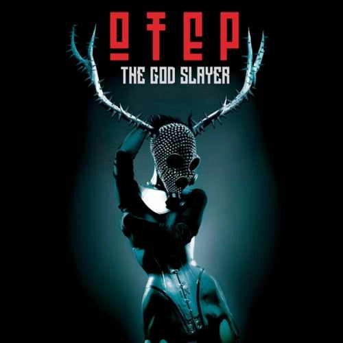 OTEP / オーテップ / THE GOD SLAYER / GOD SLAYER