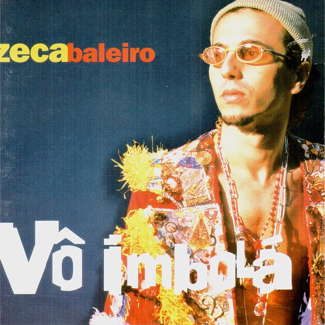 ZECA BALEIRO / ゼカ・バレイロ / VO IMBOLA