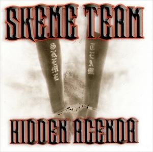 SKEME TEAM / HIDDEN AGENDA