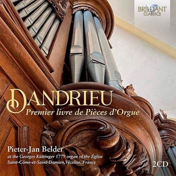 PIETER-JAN BELDER / ピーテル=ヤン・ベルダー / DANDRIEU:PREMIER LIVRE DE PIECES D'ORGUE