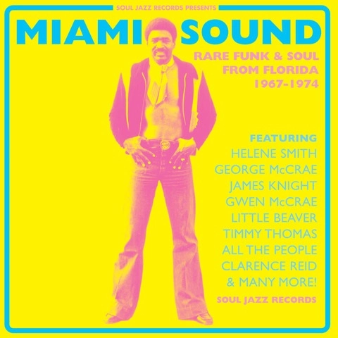 V.A.(MIAMI SOUND) / MIAMI SOUND: RARE FUNK & SOUL FROM MIAMI, FLORIDA 1967-74