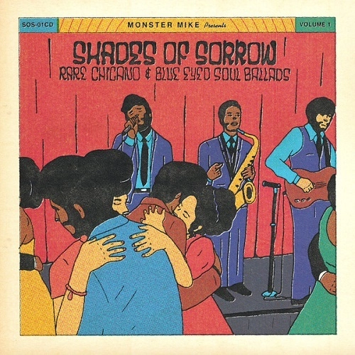 V.A. (SHADES OF SORROW) / SHADES OF SORROW - RARE CHICANO AND BLUE EYED SOUL BALLADS