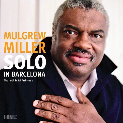 MULGREW MILLER / マルグリュー・ミラー / SOLO IN BARCELONA