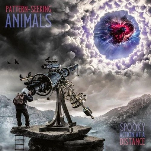 PATTERN-SEEKING ANIMALS / SPOOKY ACTION AT A DISTANCE