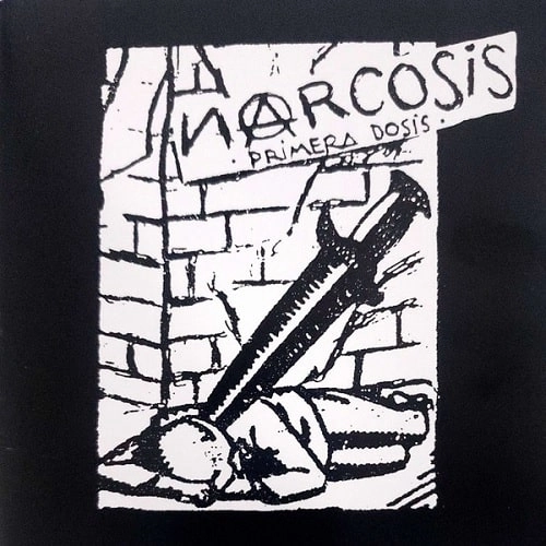 NARCOSIS (PERU/PUNK) / PRIMERA DOSIS