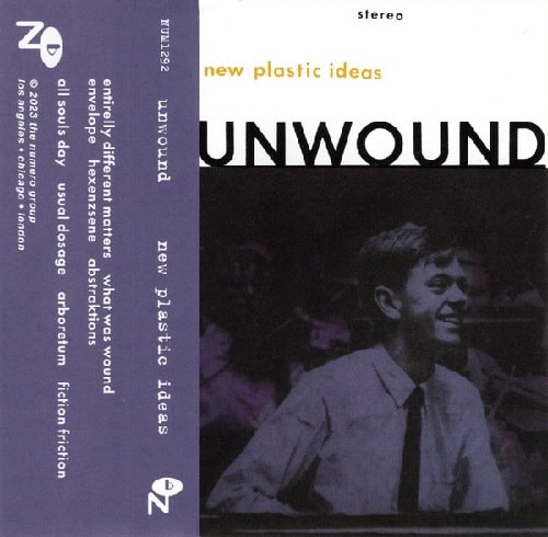 UNWOUND / アンワウンド / NEW PLASTIC IDEAS (CASSETTE)