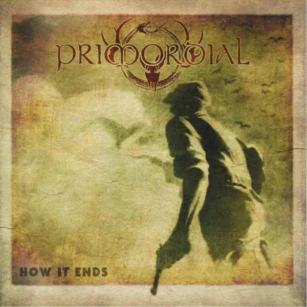 PRIMORDIAL / プライモーディアル / ハウ･イット･エンズ / HOW IT ENDS