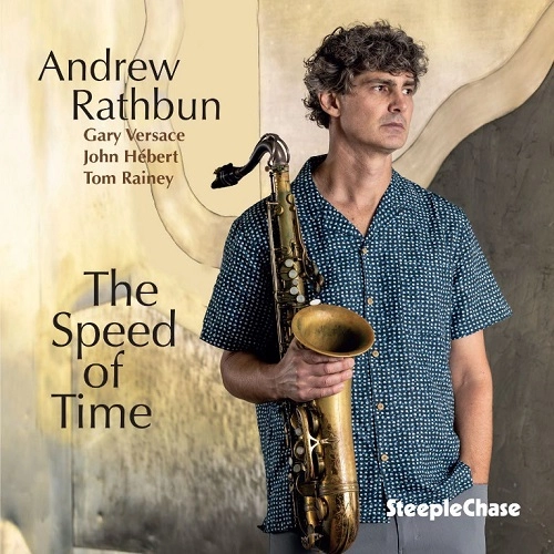 ANDREW RATHBUN / アンドリュー・ラスバン / THE SPEED OF TIME / SPEED OF TIME