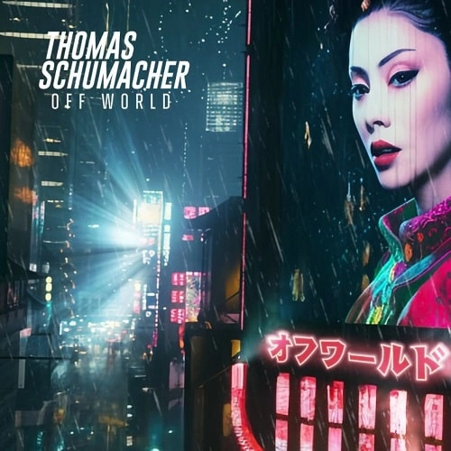 THOMAS SCHUMACHER / トーマス・シューマッハ / OFF WORLD