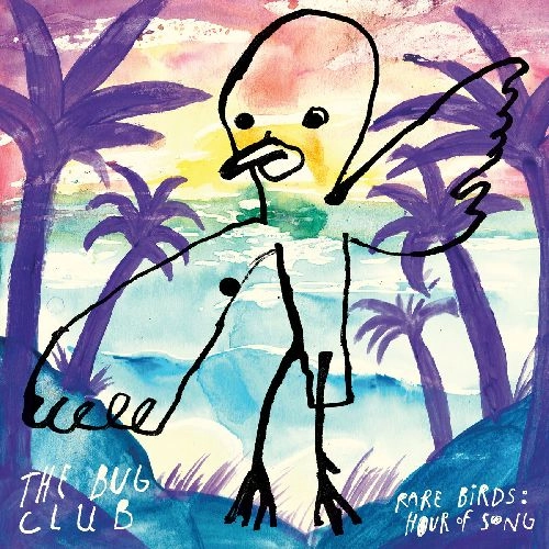 BUG CLUB / バグ・クラブ / RARE BIRDS: HOUR OF SONG (2LP)