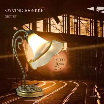 OYVIND BRAEKKE / FROM NOW ON