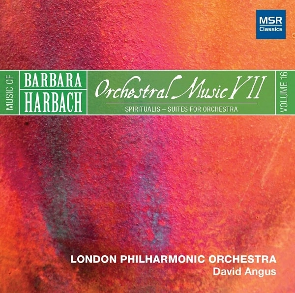 DAVID ANGUS / デイヴィッド・アンガス / HARBACH VOL.16 - ORCHESTRAL MUSIC VII