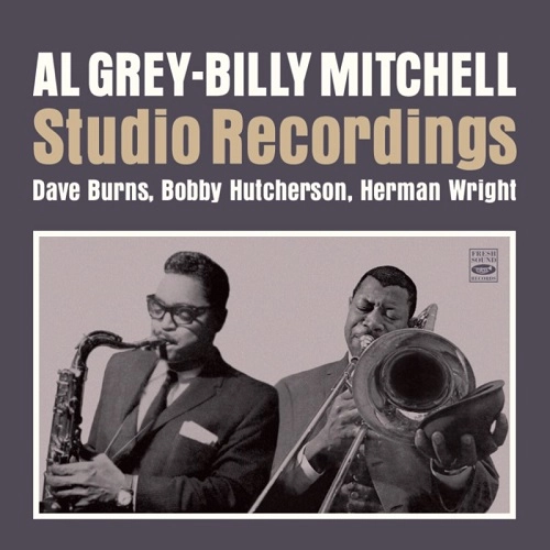 AL GREY & BILLY MITCHELL / アル・グレイ&ビリー・ミッチェル / STUDIO RECORDINGS
