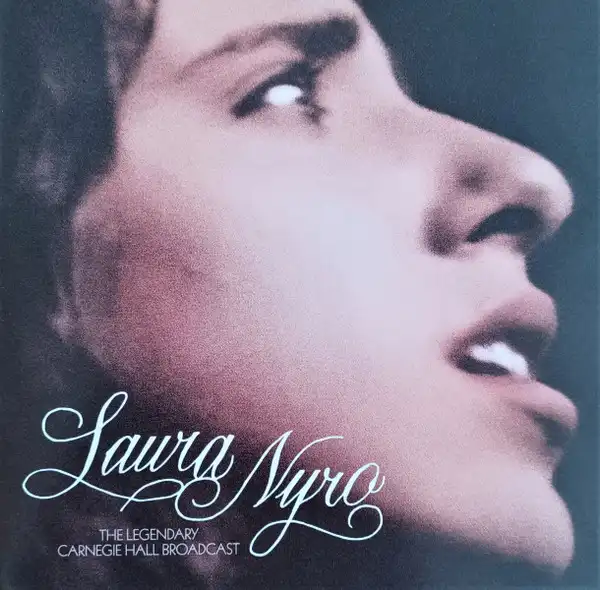 LAURA NYRO / ローラ・ニーロ / THE LEGENDARY CARNEGIE HALL BROADCAST (CD)