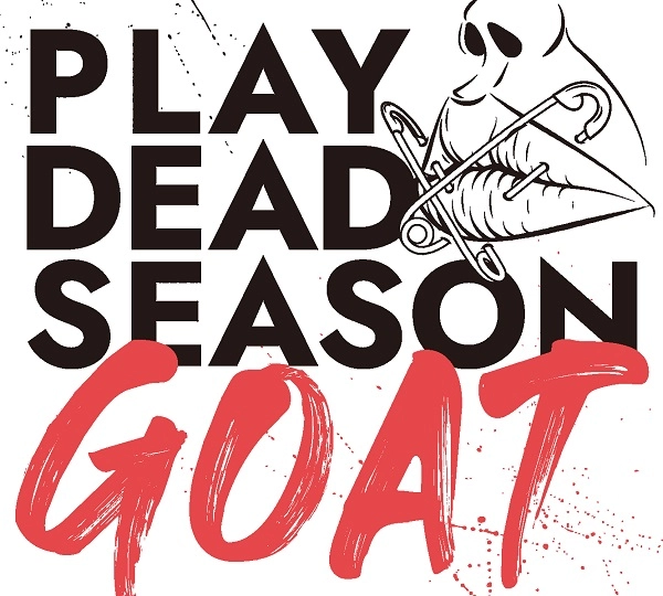 PLAY DEAD SEASON / GOAT