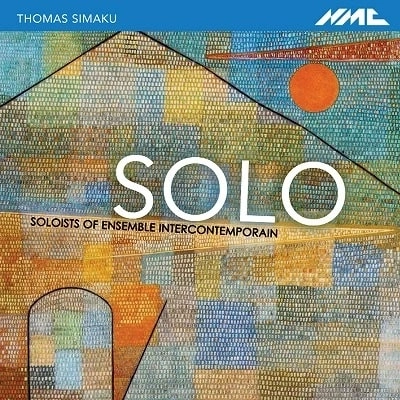 SOLOISTS OF ENSEMBLE INTERCONTEMPORAIN / アンサンブル・アンテルコンタンポランのソリストたち / THOMAS SIMAKU:SOLO (CD-R)
