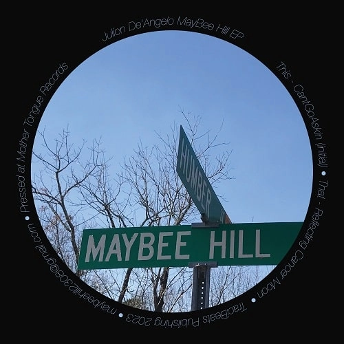 JULION DE'ANGELO / ジュリオン・ディアンジェロ / MAYBEE HILL EP