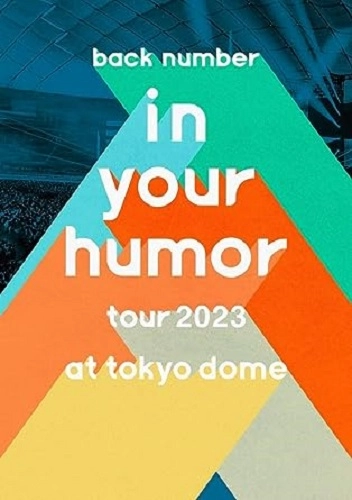 back number / in your humor tour 2023 at 東京ドーム
