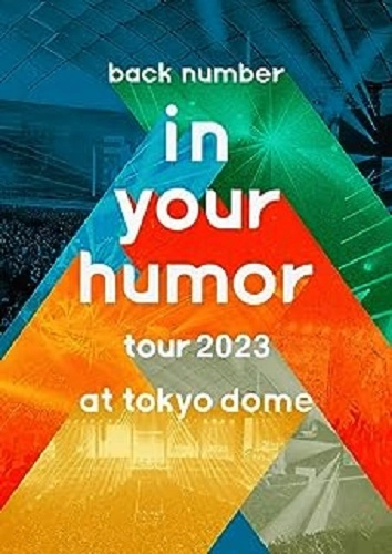 back number / in your humor tour 2023 at 東京ドーム
