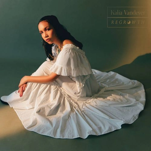 KALIA VANDEVER / REGROWTH