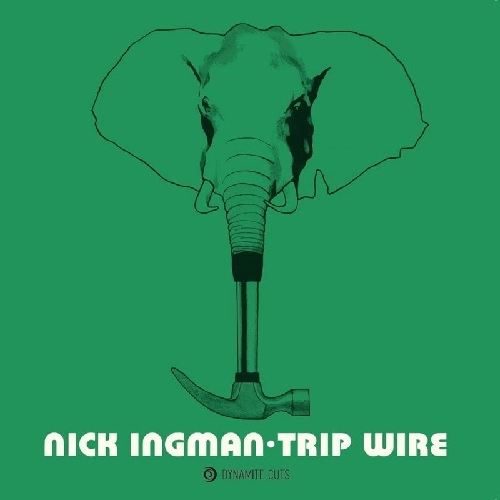 NICK INGMAN / ニック・イングマン / TRIP WIRE