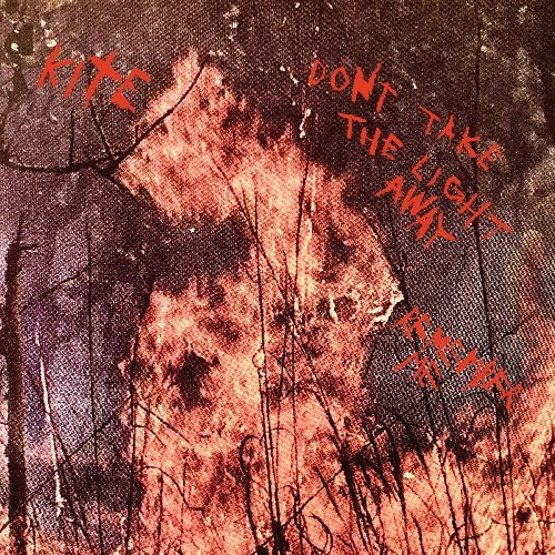 KITE (SYNTH POP) / カイト / DON'T TAKE THE LIGHT AWAY / REMEMBER ME (7" / Transparent Red vinyl)