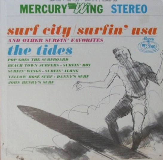 THE TIDES / SURF CITY / SURFIN' USA AND OTHER SURFIN' FAVORITES