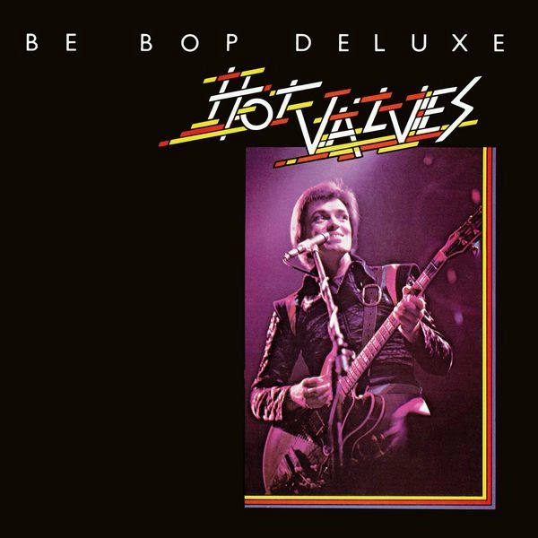 BE-BOP DELUXE / ビー・バップ・デラックス / HOT VALVES 10" VINYL EP / HOT VALVES 10" VINYL EP 