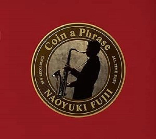 NAOYUKI FUJII / 藤井尚之 / Coin a Phrase
