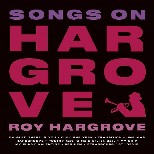 ROY HARGROVE / ロイ・ハーグローヴ / ソングス・オン・HARGROVE / SONGS ON HARGROVE