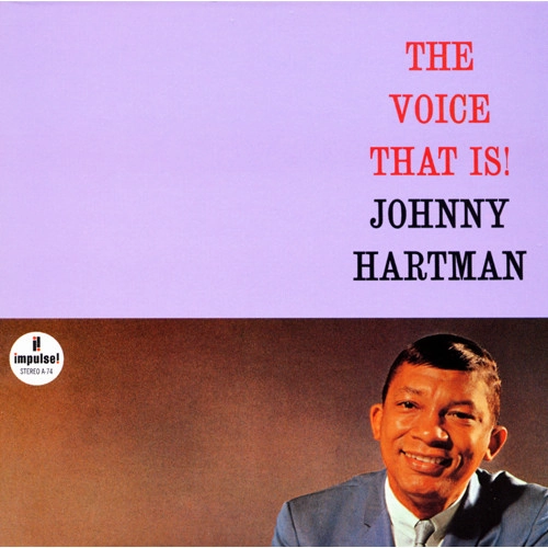 JOHNNY HARTMAN / ジョニー・ハートマン / ヴォイス・ザット・イズ(SHM-CD) / VOICE THAT IS!