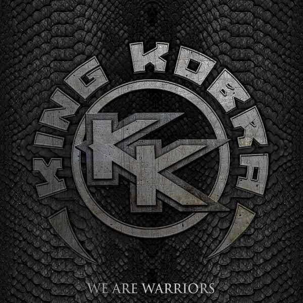 KING KOBRA / キング・コブラ / ウィ･アー･ウォリアーズ / WE ARE WARRIORS