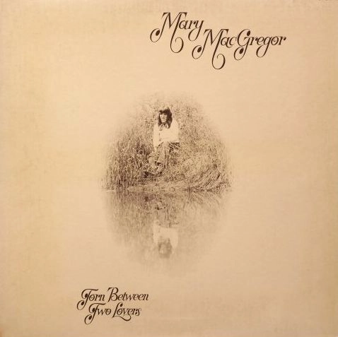 MARY MACGREGOR / メアリー・マグレガー / TORN BETWEEN TWO LOVERS