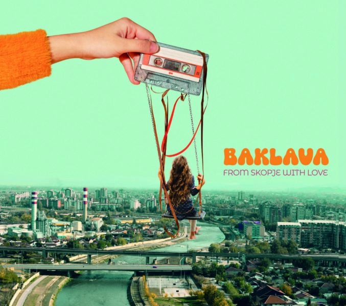 BAKLAVA / バクラヴァ / FROM SKOPJE WITH LOVE