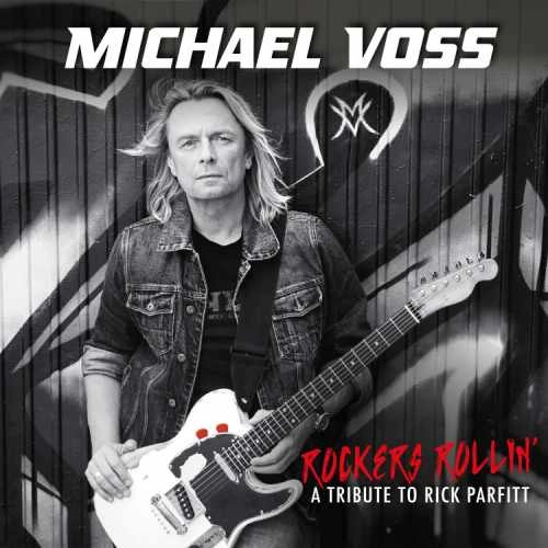 MICHAEL VOSS / マイケル・ヴォス / ROCKERS ROLLIN' - A TRIBUTE TO RICK PARFITT