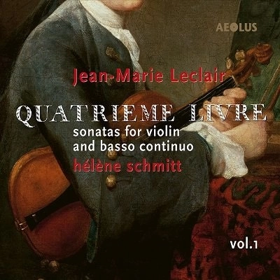 HELENE SCHMITT / エレーヌ・シュミット / LECLAIR:QUATRIEME LIVRE DE SONATES OP.9