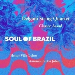 CLARICE ASSAD / クラリッシ・アサド / SOUL OF BRAZIL