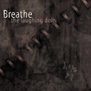BREATHE (INDUSTRIAL) / LAUGHING DOLLS