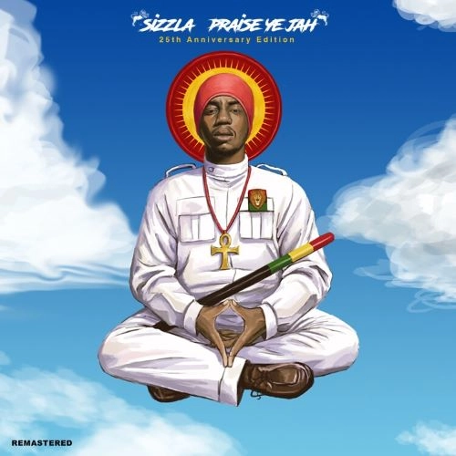 SIZZLA / シズラ / PRAISE YE JAH (REMASTERED)