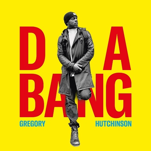 GREGORY HUTCHINSON / グレゴリー・ハッチンソン / DA BANG[2LP VINYL]