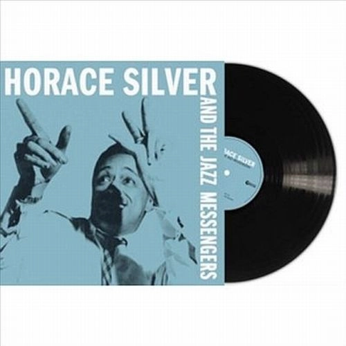 HORACE SILVER / ホレス・シルバー / HORACE SILVER AND THE JAZZ MESSENGERS / HORACE SILVER AND THE JAZZ MESSENGERS 