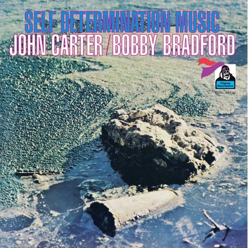 JOHN CARTER & BOBBY BRADFORD / ジョン・カーター&ボビー・ブラッドフォード / SELF DETERMINATION MUSIC