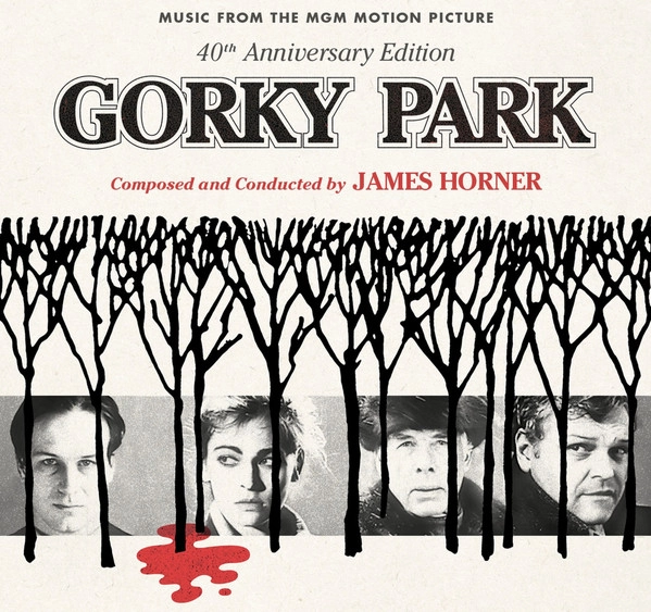 JAMES HORNER / ジェームズ・ホーナー / GORKY PARK 40TH ANNIVERSARY EDITION