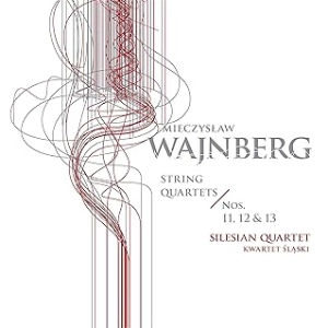 SILESIAN STRING QUARTET / シレジアン弦楽四重奏団 / ヴァインベルク:弦楽四重奏曲 第11番-第13番 / WAJNBERG:STRING QUARTETS NO,11,12&13