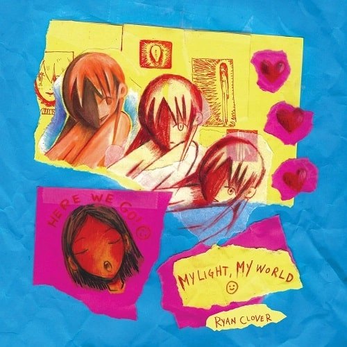 RYAN CLOVER / ライアン・クローバー / MY LIGHT, MY WORLD