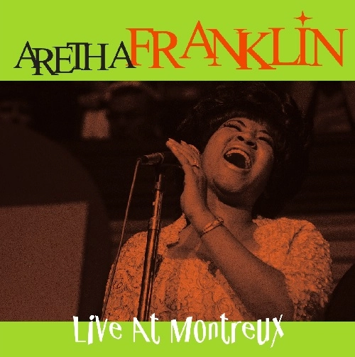 ARETHA FRANKLIN / アレサ・フランクリン / LIVE AT MONTREUX 1971