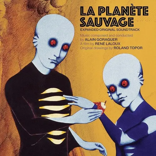 ALAIN GORAGUER / アラン・ゴラゲール / LA PLANETE SAUVAGE