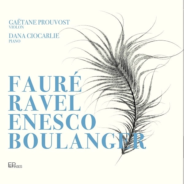 GAETANE PROUVOST / ガエターヌ・プルヴォー / FAURE/RAVEL/ENESCO/BOULANGER